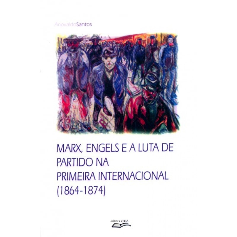 MARX ENGELS E A LUTA DE PARTIDO NA PRIMEIRA...