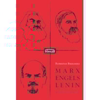MARX, ENGELS, LENIN - A HISTORIA EM PROCESSO