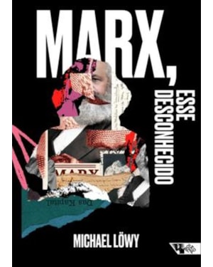 MARX, ESSE DESCONHECIDO