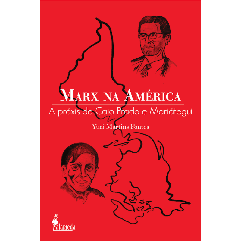 Marx na América: a práxis de Caio Prado e Mariátegui