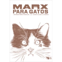 Marx para gatos: um bestiário radical 