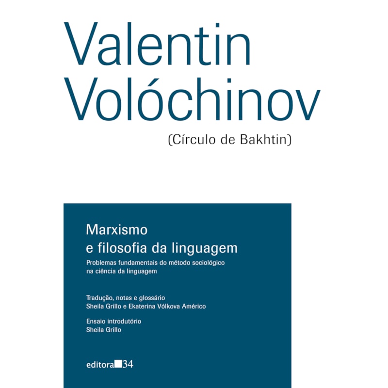 Marxismo e filosofia da linguagem: problemas fundamentais do método sociológico na ciência da linguagem