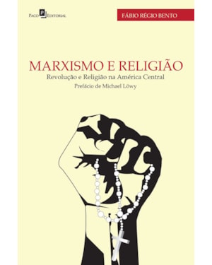 Marxismo e religião: revolução e religião na América Central