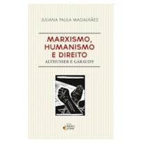 MARXISMO HUMANISMO E DIREITO