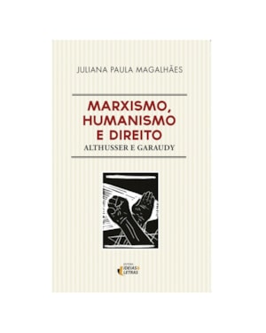 MARXISMO HUMANISMO E DIREITO