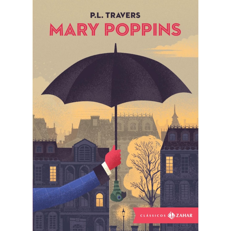 MARY POPPINS: EDIÇÃO BOLSO DE LUXO (TRADUÇÃO E APRESENTAÇÃO DE JOCA REINERS TERRON)