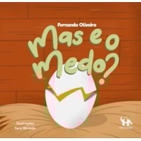 Mas e o medo?