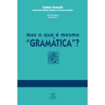 Mas o que é mesmo "gramática"?