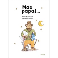 Mas papai...