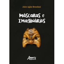 MÁSCARAS E IMAGINÁRIOS: BUFÃO, COMMEDIA DELL'ARTE E PRÁTICAS ESPETACULARES POPULARES BRASILEIRAS