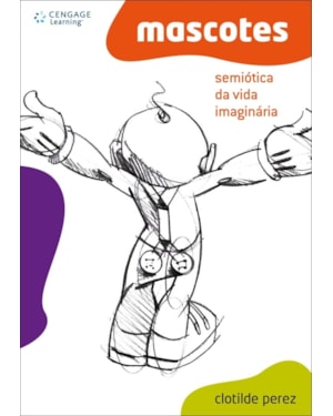 MASCOTES: SEMIÓTICA DA VIDA IMAGINÁRIA