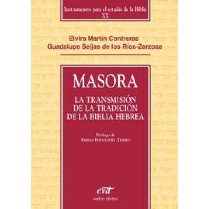 MASORA - LA TRANSMISION DE LA TRADICION DE LA BIBLIA HEBREA