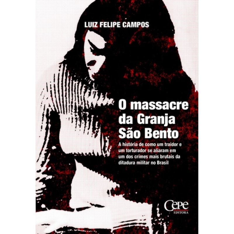 MASSACRE DA GRANJA SÃO BENTO, O