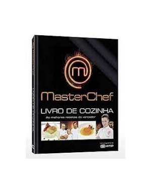 MASTERCHEF LIVRO DE COZINHA - AS MELHORES RECEITAS DO VENCEDOR  - 1ª
