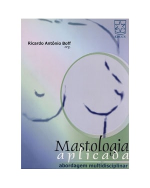 MASTOLOGIA APLICADA - ABORDAGEM MUTIDISCIPLINAR