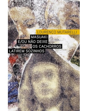 Masuaki e/ou não deixe os cachorros latirem sozinhos