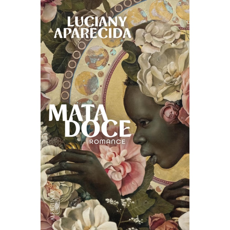 MATA DOCE - ROMANCE VENCEDOR DO PRÊMIO SÃO PAULO DE LITERATURA