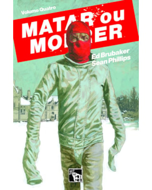 MATAR OU MORRER: VOLUME 04