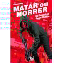 MATAR OU MORRER: VOLUME 2