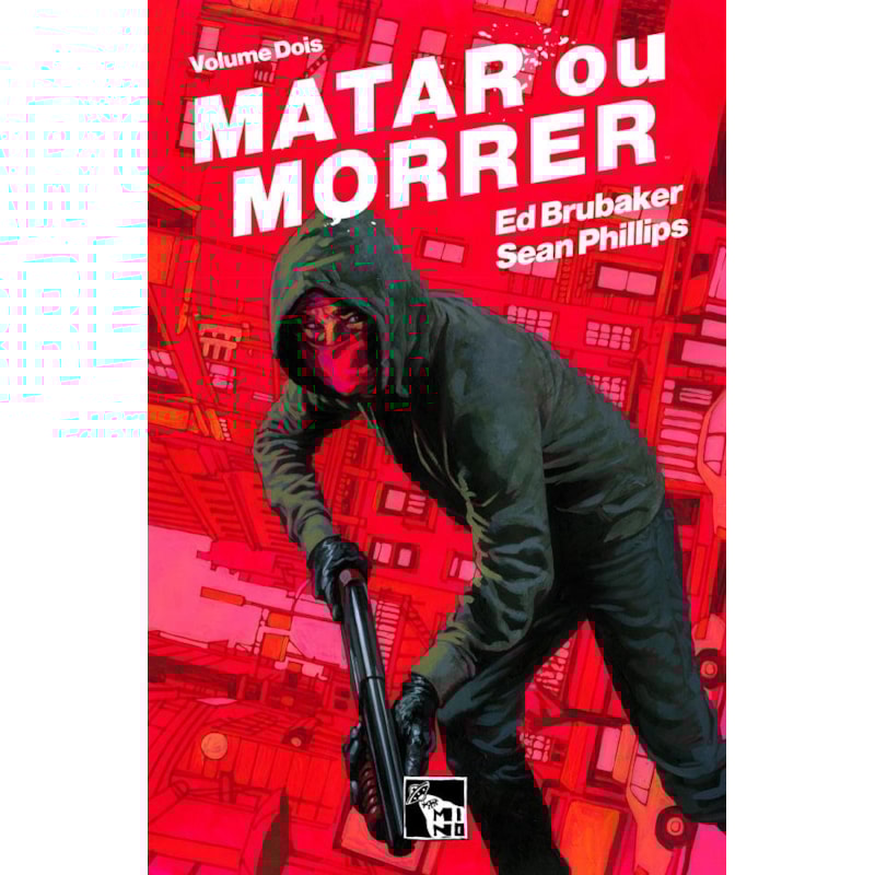 MATAR OU MORRER: VOLUME 2