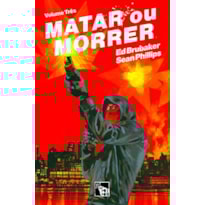 MATAR OU MORRER: VOLUME 3