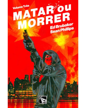 MATAR OU MORRER: VOLUME 3