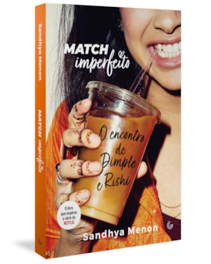 MATCH IMPERFEITO: O ENCONTRO DE DIMPLE E RISHI