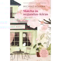 MATCHA ÀS SEGUNDAS-FEIRAS