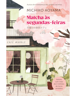 MATCHA ÀS SEGUNDAS-FEIRAS