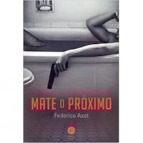 MATE O PRÓXIMO