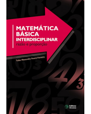 MATEMÁTICA BÁSICA INTERDISCIPLINAR - RAZÃO E PROPORÇÃO
