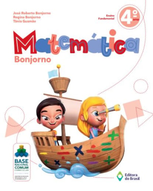 MATEMÁTICA BONJORNO - 4º ANO - ENSINO FUNDAMENTAL I
