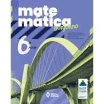 MATEMÁTICA BONJORNO - 6º ANO - ENSINO FUNDAMENTAL II