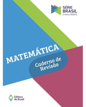 MATEMÁTICA - CADERNO DE REVISÃO - VOLUME ÚNICO - ENSINO MÉDIO