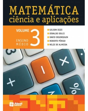 MATEMÁTICA CIÊNCIA E APLICAÇÕES - VOLUME 3