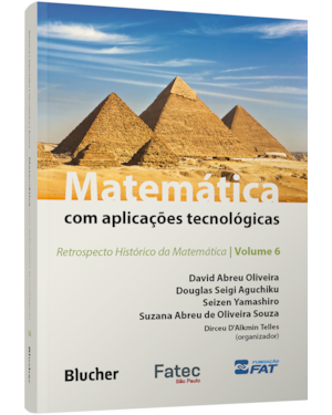 Matemática com aplicações tecnológicas: retrospecto histórico da matemática