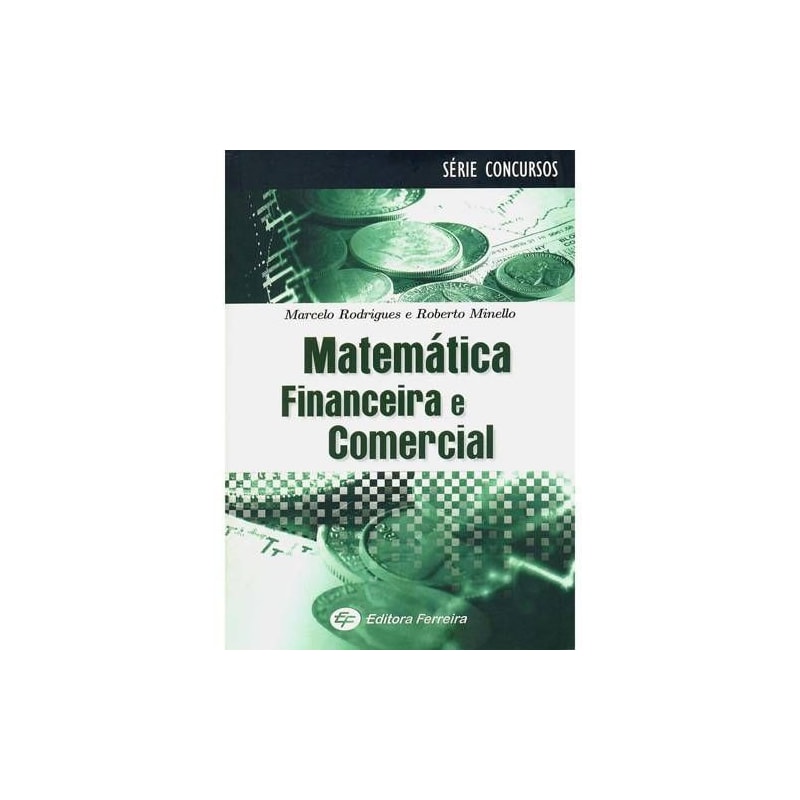 MATEMATICA COMERCIAL E FINANCEIRA - COL. ATICA UNIVERSIDADE - 1