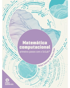 MATEMÁTICA COMPUTACIONAL:: PRIMEIROS PASSOS COM O SCILABT
