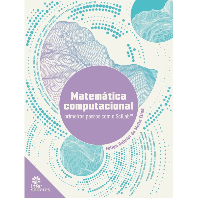 MATEMÁTICA COMPUTACIONAL:: PRIMEIROS PASSOS COM O SCILABT