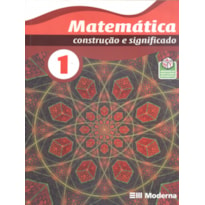 MATEMATICA  CONSTRUCAO E SIGNIFICADO 1