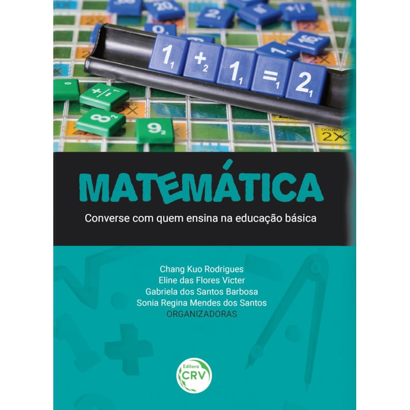 MATEMÁTICA: CONVERSE COM QUEM ENSINA NA EDUCAÇÃO BÁSICA