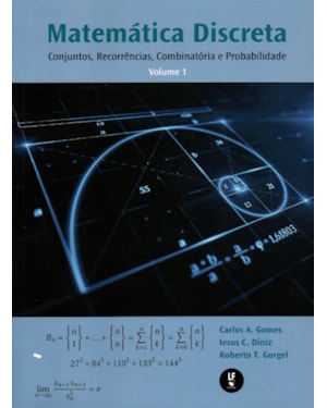 MATEMÁTICA DISCRETA: CONJUNTOS, RECORRÊNCIAS, COMBINATÓRIA E PROBABILIDADE: VOLUME 1