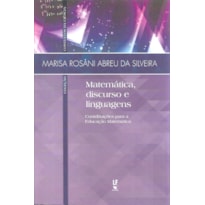 MATEMÁTICA, DISCURSO E LINGUAGENS: CONTRIBUIÇÕES PARA A EDUCAÇÃO MATEMÁTICA