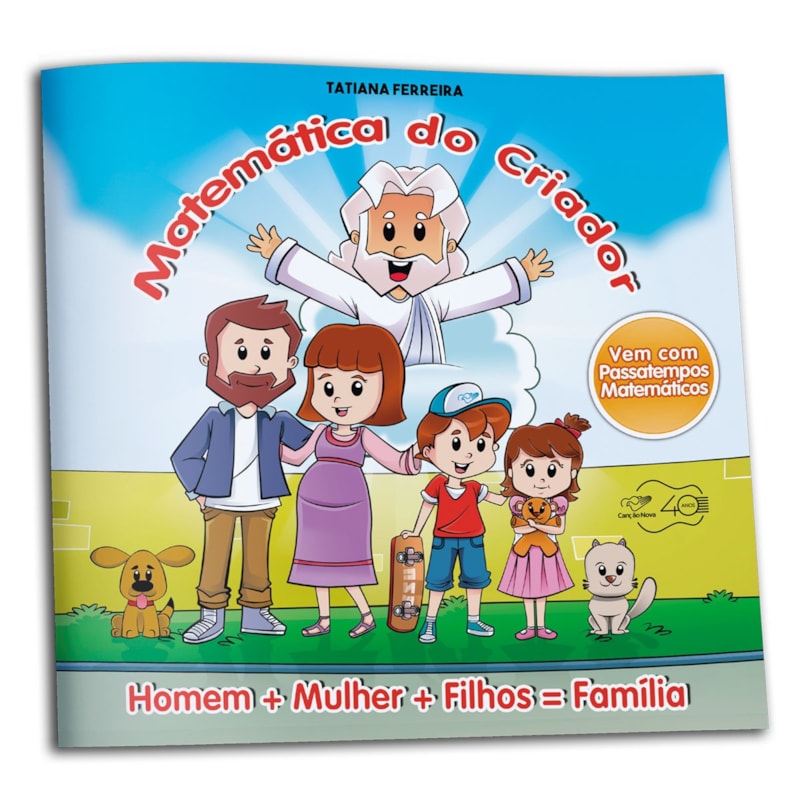 MATEMÁTICA DO CRIADOR, A - HOMEM MULHER FILHOS FAMÍLIA