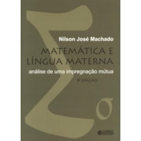 MATEMÁTICA E LÍNGUA MATERNA: ANÁLISE DE UMA IMPREGNAÇÃO MÚTUA