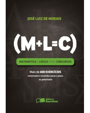 MATEMÁTICA E LÓGICA PARA CONCURSOS - 1ª EDIÇÃO 2012