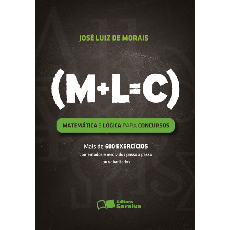 MATEMÁTICA E LÓGICA PARA CONCURSOS - 1ª EDIÇÃO 2012