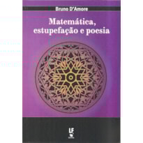 MATEMÁTICA, ESTUPEFAÇÃO E POESIA