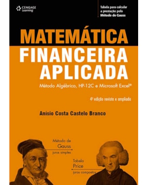 MATEMÁTICA FINANCEIRA APLICADA: MÉTODO ALGÉBRICO, HP-12C E MICROSOFT EXCEL