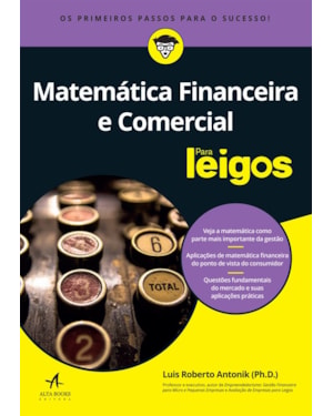 Matemática financeira e comercial para leigos